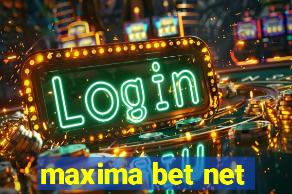 maxima bet net